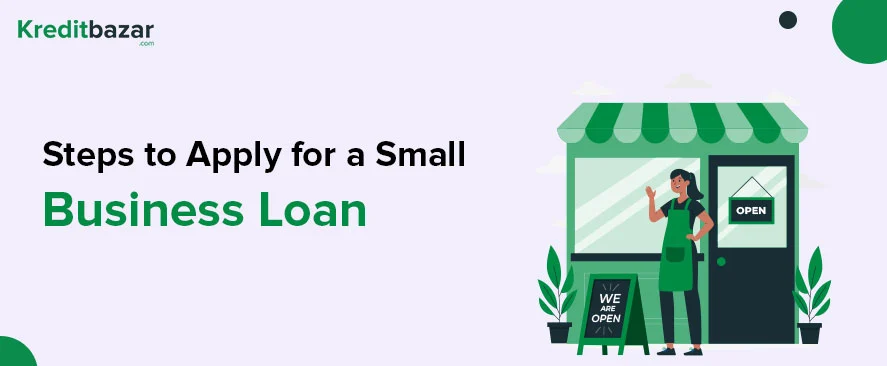 How to apply for a Small Business Loans