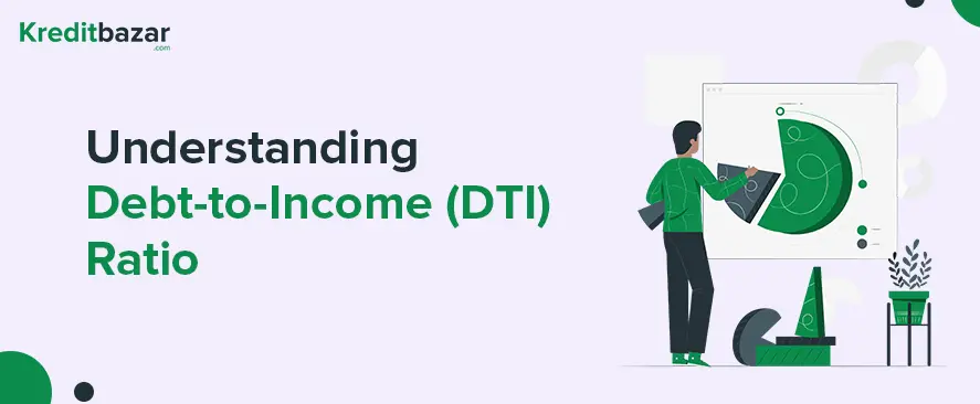 Understanding Debt-to-Income (DTI) Ratio for Personal Loan Approval