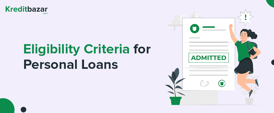 Eligibility Criteria for Personal Loans in India