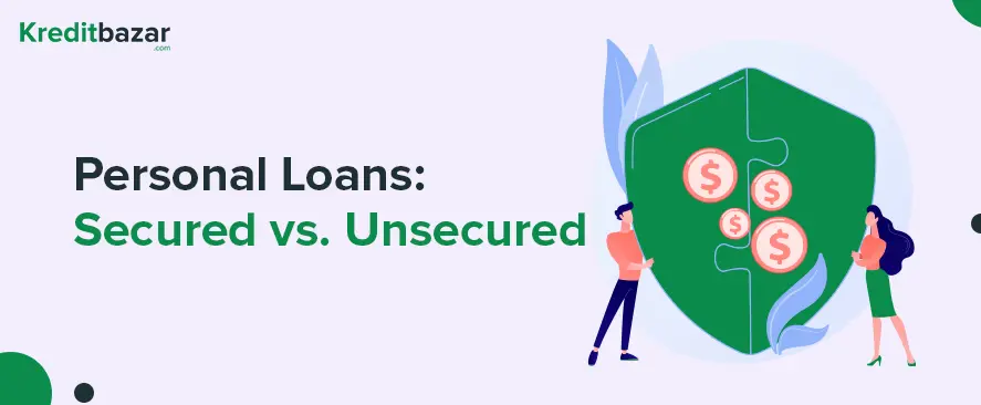 Understanding Personal Loans: Secured vs. Unsecured