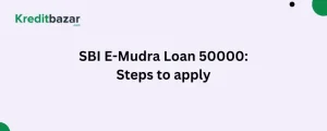 SBI E-Mudra Loan 50000 Steps to apply