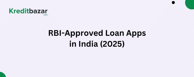 RBI-Approved Loan Apps in India (2025)