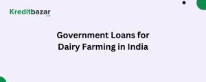 Government Loans for Dairy Farming in India