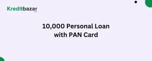 10,000 Personal Loan with PAN Card