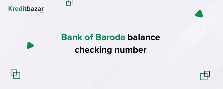 Bank of Baroda balance checking number