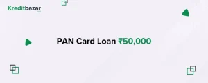 PAN Card Loan ₹50,000